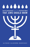 Seven Statements from the Christian Bible that Jews Should Know