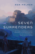 Seven Surrenders: Book 2 of Terra Ignota