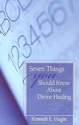 Seven Things You Should Know - Hagin, Kenneth E