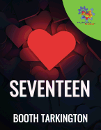 Seventeen: A Tale of Youth and Summer Time and the Baxter Family Especially William