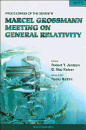 Seventh Marcel Grossmann Meeting, The: On Recent Developments in Theoretical and Experimental General Relativity, Gravitation, and Relativistic Field Theories - Proceedings of the 7th Marcel Grossmann Meeting (in 2 Parts)