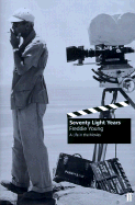 Seventy Light Years: A Life in the Movies - Young, Freddie