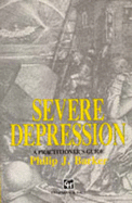 Severe Depression: A Practitioner's Guide