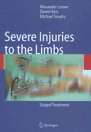 Severe Injuries to the Limbs: Staged Treatment