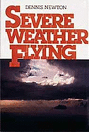 Severe Weather Flying - Asa (Editor), and Newton, Dennis W