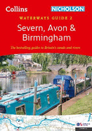 Severn, Avon and Birmingham: For Everyone with an Interest in Britain's Canals and Rivers