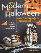 Sew a Modern Halloween: Make 15 Spooky Projects for Your Home