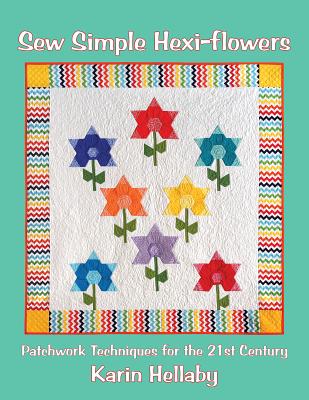 Sew Simple Hexi-Flowers - Hellaby, Karin