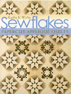 Sewflakes-Print-On-Demand Edition: Papercut-Applique Quilts [With Patterns]