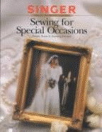 Sewing for Special Occasions - Singer Sewing Reference Library