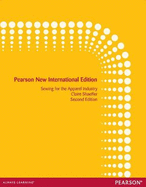 Sewing for the Apparel Industry: Pearson New International Edition