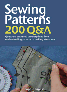 Sewing Patterns: Questions Answered on Everything from Understanding Patterns to Making Alterations