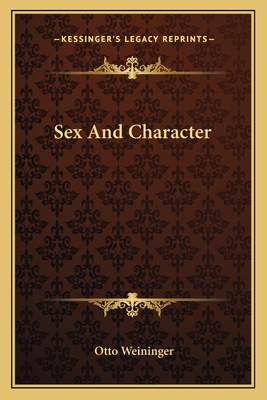 Sex And Character - Weininger, Otto