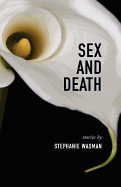 Sex and Death - Waxman, Stephanie