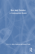 Sex and Gender: A Contemporary Reader