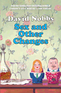 Sex and Other Changes - Nobbs, David