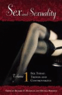 Sex and Sexuality, Volume 1: Sexuality Today: Trends and Controversies