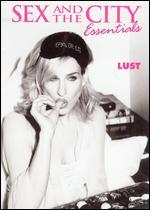 Sex and the City Essentials: Lust