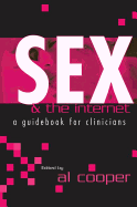 Sex and the Internet: A Guide Book for Clinicians