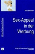 Sex-Appeal in Der Werbung - Moser, Klaus