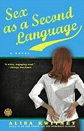 Sex as a Second Language - Kwitney, Alisa