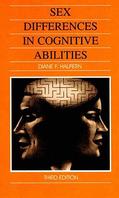 Sex Differences in Cognitive Abilities: 3rd Edition - Halpern, Diane F