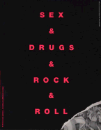 Sex: Drugs: Rock: Roll