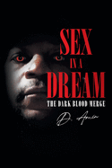 Sex in a Dream: The Dark Blood Merge