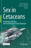 Sex in Cetaceans: Morphology, Behavior, and the Evolution of Sexual Strategies