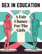 Sex in Education: A Fair Chance For The Girls