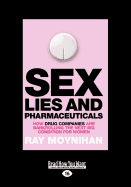 Sex, Lies & Pharmaceuticals: How Grug Companies are Bankrolling the Next Big Condition for Women