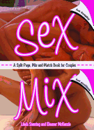 Sex Mix: A Split-Page, Mix-And-Match Book for Couples