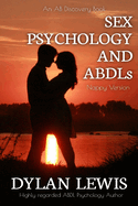 Sex, Psychology An ABDLs (Nappy Version): An ABDL pyschology guide book