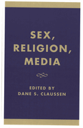 Sex, Religion, Media