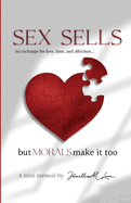 Sex Sales but Morals Make It too: an exchange for love, time, and affection