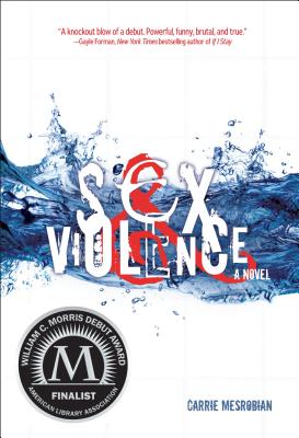 Sex & Violence - Mesrobian, Carrie