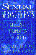 Sexual Arrangements: Marriage and the Temptation of Infidelity - Reibstein, Janet, and Richards, Martin
