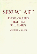 Sexual Art: Photographs That Test the Limits