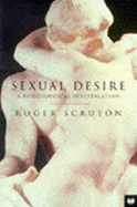 Sexual Desire: A Philosophical Investigation