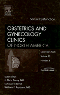 Sexual Dysfunction, an Issue of Obstetrics and Gynecology Clinics: Volume 33-4 - Cairo, J M, PhD, Rrt