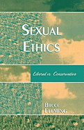 Sexual Ethics: Liberal vs. Conservative