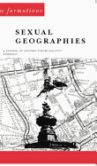 Sexual Geographies - Mort, Frank, Mr. (Editor), and Nead, Lynda, Dr. (Editor)