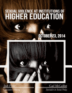 Sexual Violence at Institutions of Higher Education