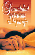 Sexualidad y Erotismo En La Pareja