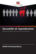 Sexualit? et reproduction