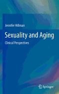 Sexuality and Aging: Clinical Perspectives