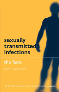 Sexually Transmitted Infections: The Facts