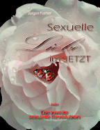 Sexuelle Liebe Im Jetzt