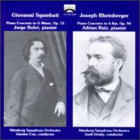 Sgambati/Rheinberger: Piano Concertos - Adrian Ruiz (piano); Jorge Bolet (piano); Nuremberg Symphony Orchestra