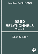 SGBD relationnels - Tome 1: tat de l'art